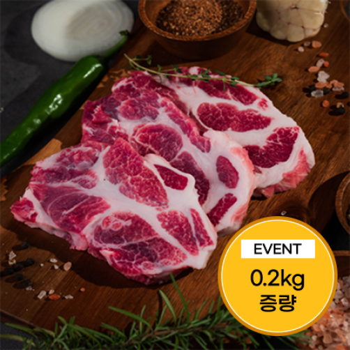  [이벤트] 1등급 한돈 목살 구이용 1.6kg(1.4kg+0.2kg)